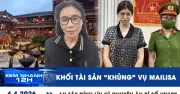 Khoi Tài Sản Khủng Vụ Mailisa: An Tây Định Liệu Có Liên Quan Đến Vụ Án Bí Số VN10?