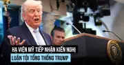 Kiến nghị luận tội Tổng thống Trump được đưa đến Hạ viện Mỹ