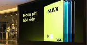 Max Card: Tối ưu chi tiêu, nhận về 18 triệu đồng hoàn tiền mỗi năm