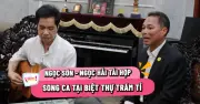 Ngọc Sơn và Ngọc Hải song ca ấm cúng tại biệt thự, chia sẻ hành trình phụng sự