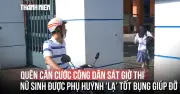Phụ huynh chạy xe máy giúp thí sinh quên CCCD kịp giờ thi đại học