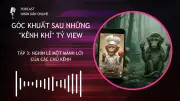 Podcast trại tù binh: Nghìn lẻ một mảnh lời của các chủ kênh