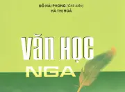Ra mắt sách văn học Nga: Cẩm nang mở ra thế giới văn chương Nga