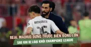 Real Madrid Đối Mặt Biến Động Lớn Sau Thất Bại Ở Champions League