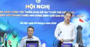 T.Ư Đoàn rà soát đề án đồng hành với thanh thiếu nhi vùng biên giới, yêu cầu đồng hành thực chất