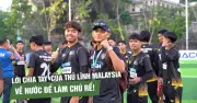 Thủ lĩnh đội Malaysia chia tay đầy cảm xúc để về nước làm chú rể