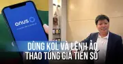 Thủ đoạn dùng KOL và lệnh ảo thao túng giá tiền số của Eric Vương