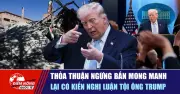 Thỏa thuận ngừng bắn mong manh, Quốc hội Mỹ có kiến nghị luận tội ông Trump