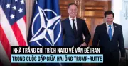 Tổng thư ký NATO Mark Rutte gặp Tổng thống Trump: Cuộc đối thoại căng thẳng giữa Mỹ và đồng minh