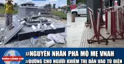 Toàn cảnh 17h: Diễn biến mới vụ đập phá mộ mẹ VNÁH, đường cho người khiếm thị dẫn vào tù đì