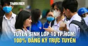 TP.HCM tuyển sinh lớp 10 quy mô lớn nhất từ trước đến nay