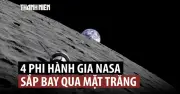 Tàu Orion của NASA sắp lập kỷ lục mới về khoảng cách xa Trái Đất nhất