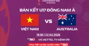 U.17 Việt Nam đối đầu U.17 Úc tại bán kết giải U.17 Đông Nam Á 2026
