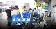 Xăng E10 sắp triển khai: Người dân dè dặt dù giá rẻ, doanh nghiệp thăm dò thị trường