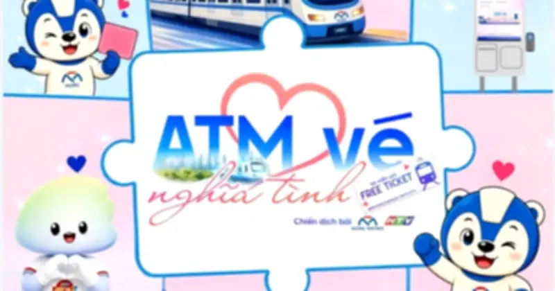 ATM vé nghĩa tình phát vé metro miễn phí cho người khó khăn từ 5.6