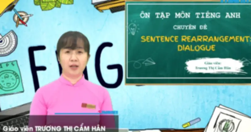 Bí quyết ôn thi tiếng Anh THPT 2026: Chuyên đề sắp xếp hội thoại