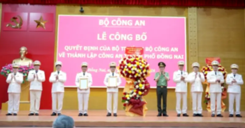Bộ trưởng Bộ Công an chủ trì lễ thành lập Công an thành phố Đồng Nai