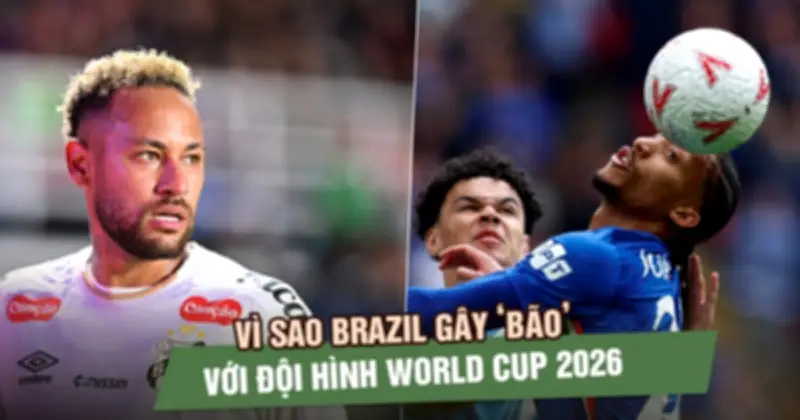 Brazil gây tranh cãi khi loại Joao Pedro, giữ Neymar dự World Cup 2026