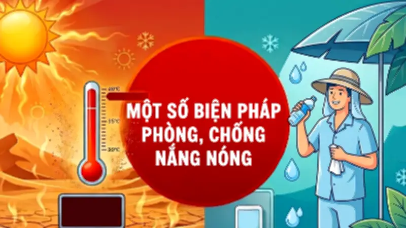 Cách phòng chống nắng nóng hiệu quả bảo vệ sức khỏe
