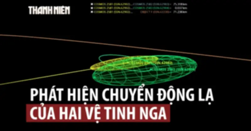 Chuyển động kỳ lạ của hai vệ tinh quân sự Nga khiến chuyên gia thắc mắc