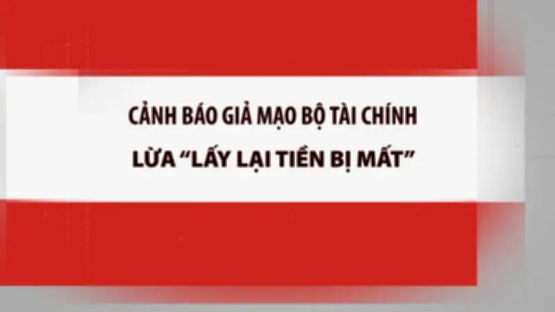 Cảnh báo giả mạo Bộ Tài chính lừa 'lấy lại tiền bị mất'