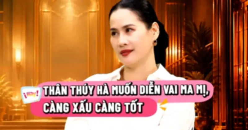 Dàn diễn viên 'Người thừa kế không danh phận' làm mới hình ảnh, Thân Thúy Hà muốn đóng vai ma mị