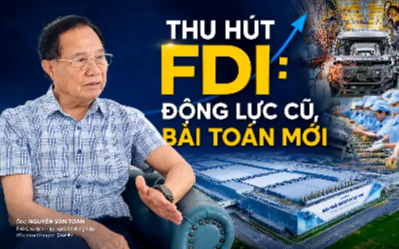 Dấu ấn 40 năm đổi mới: Hành trình thu hút FDI và bài toán nội lực