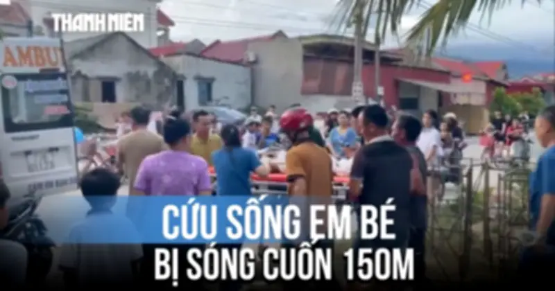 Giành giật sự sống cho em bé 8 tuổi bị sóng biển cuốn xa 150 mét