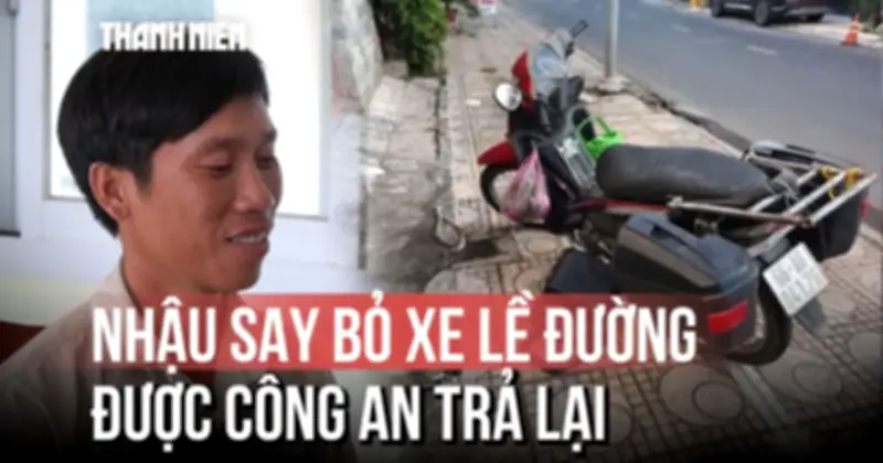 Hý hữu: Nhau say bỏ xe máy ở lề đường được công an xác minh trao trả tận tay