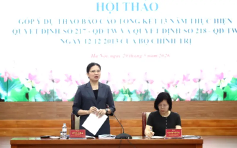 Hội thảo góp ý tổng kết 13 năm thực hiện Quyết định 217 và 218 của Bộ Chính trị