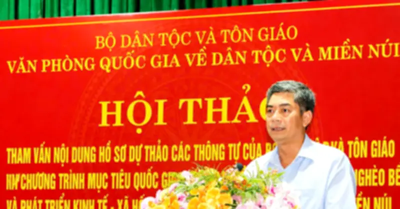 Hội thảo tham vấn dự thảo Thông tư phát triển vùng đồng bào DTTS và miền núi