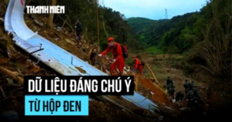Hộp đen Boeing 737 Trung Quốc hé lộ nguyên nhân thảm kịch
