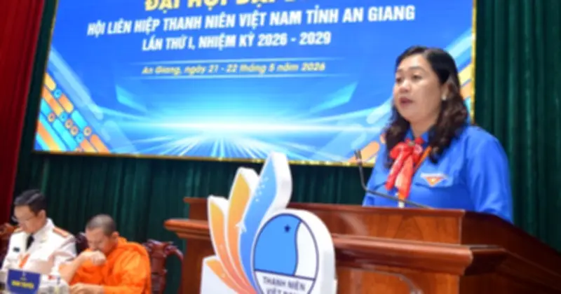 Đại hội Hội Liên hiệp thanh niên Việt Nam tỉnh An Giang lần thứ I nhiệm kỳ 2026-2029