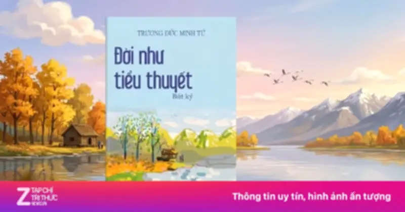 Đời như tiểu thuyết: Những phận người không hư cấu của Trương Đức Minh Tứ