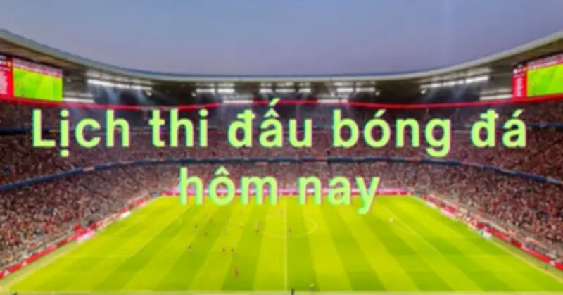 Lịch thi đấu bóng đá hôm nay 29-30/5: Loạt trận hấp dẫn tại châu Âu và châu Mỹ