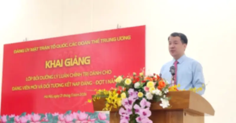 Lớp bồi dưỡng lý luận chính trị cho 250 học viên tại Đảng ủy Mặt trận Tổ quốc