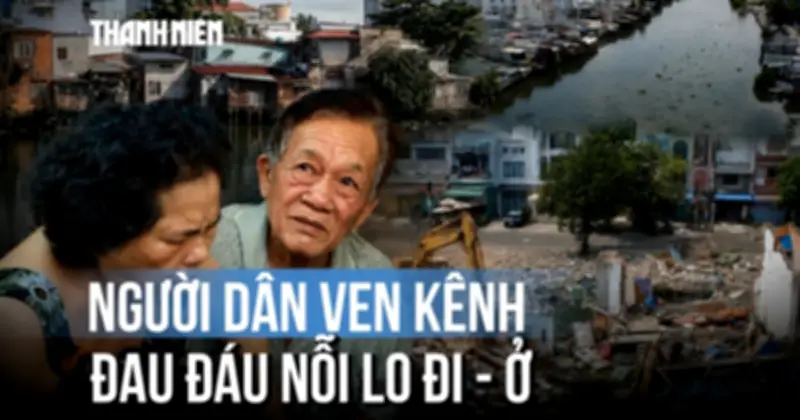 Mở rộng đường Phạm Thế Hiển lên 30m: Hàng ngàn hộ dân ven kênh đau đầu một nỗi lo