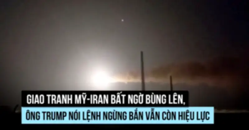 Mỹ và Iran đấu súng tại eo biển Hormuz, vi phạm thỏa thuận ngừng bắn