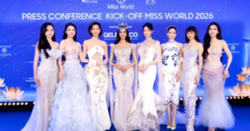 Miss World 2026 dự kiến lập kỷ lục hơn 130 thí sinh tại Việt Nam