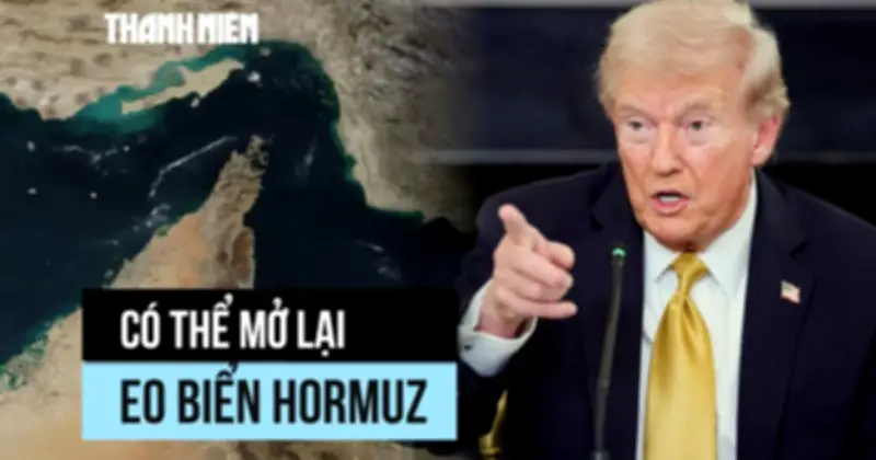 Ông Trump nói thỏa thuận xong về cơ bản, Iran sẽ mở lại eo biển Hormuz