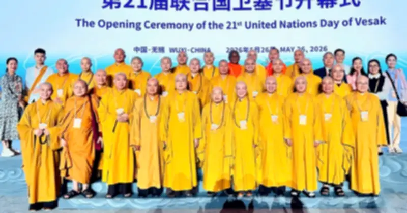 Đoàn Phật giáo Việt Nam tham dự Đại lễ Vesak Liên Hiệp Quốc 2026 tại Trung Quốc