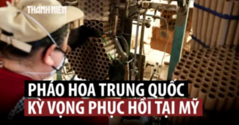 Pháo hoa Trung Quốc chịu áp lực thuế quan, chuyển hướng thị trường