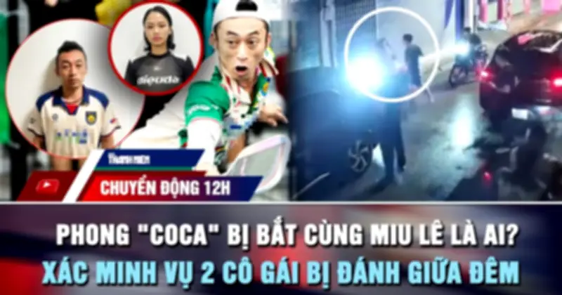 Phong 'Coca' bị bắt cùng Miu Lê: Sự thật về vụ án ma túy tại Hải Phòng