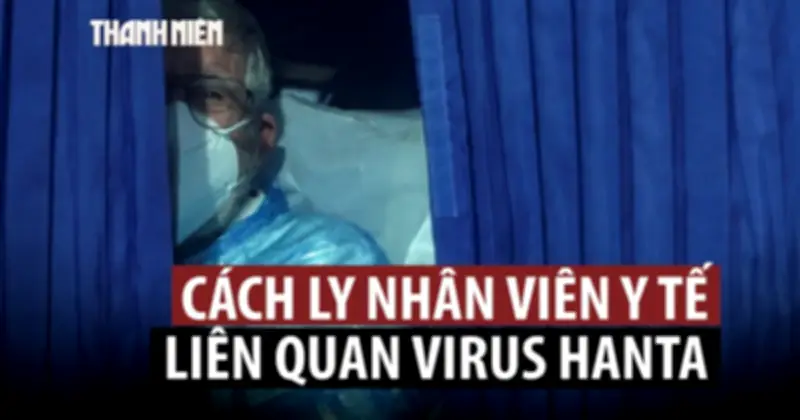 Sai sót xét nghiệm virus Hanta: 12 nhân viên y tế phải cách ly