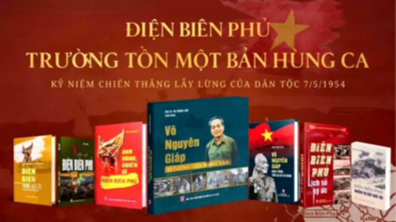 Sách về Điện Biên Phủ: Lan tỏa giá trị lịch sử và lòng yêu nước
