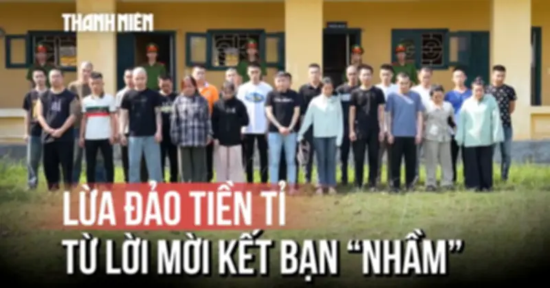 Từ kết bạn nhầm đến quy trình đánh khách 7 ngày của nhóm lừa đảo