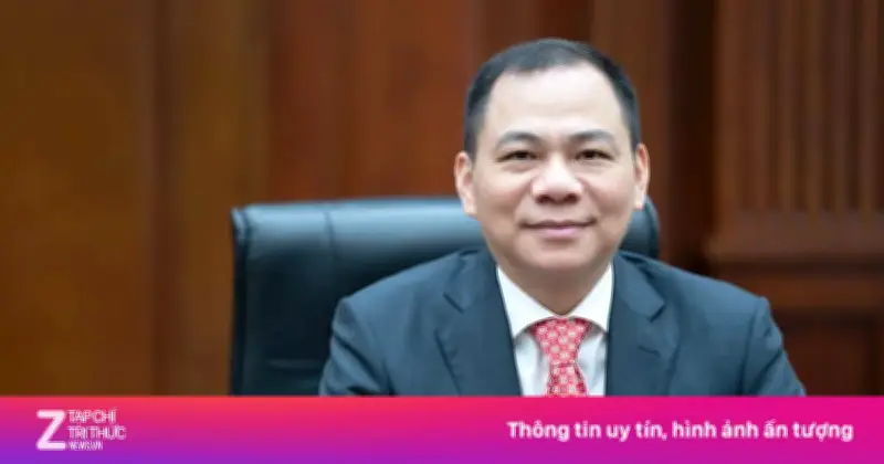 Tỷ phú Phạm Nhật Vượng giàu kỷ lục với tài sản hơn 35 tỷ USD