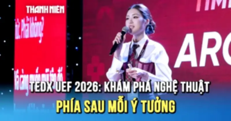 TEDx UEF 2026: Nghệ thuật đằng sau mỗi ý tưởng