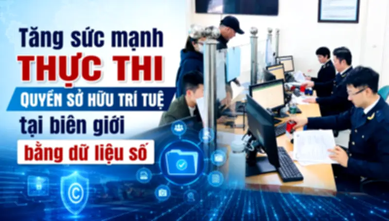 Thông tư 06/2026: Bước ngoặt trong kiểm soát quyền sở hữu trí tuệ tại cửa khẩu