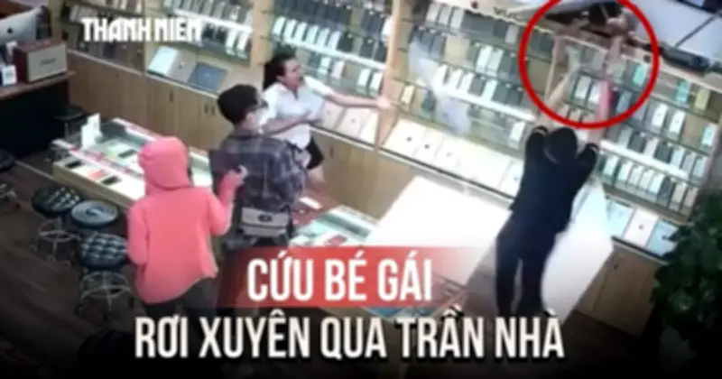 Thót tim khoảnh khắc cứu bé gái rơi xuyên trần thạch cao